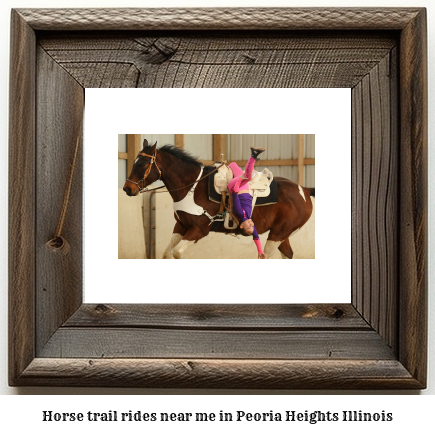 horse trail rides near me in Peoria Heights, Illinois